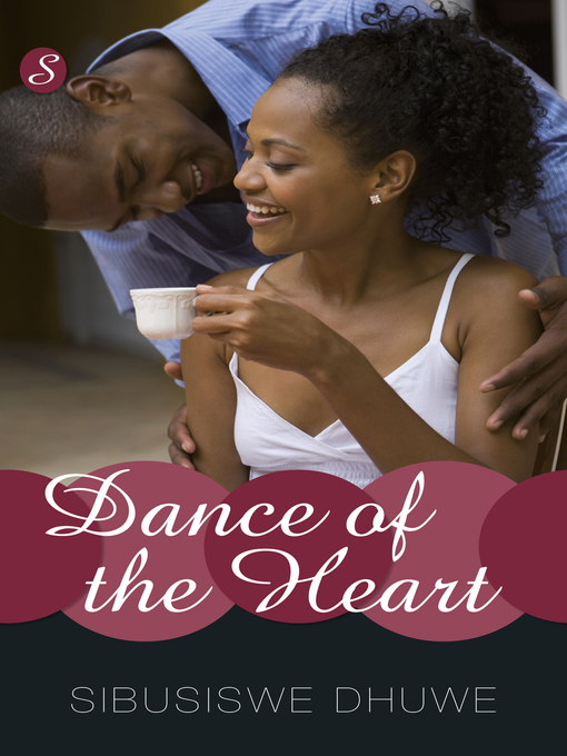 Title details for Dance of the Heart by Sibusiswe Dhuwe - Wait list